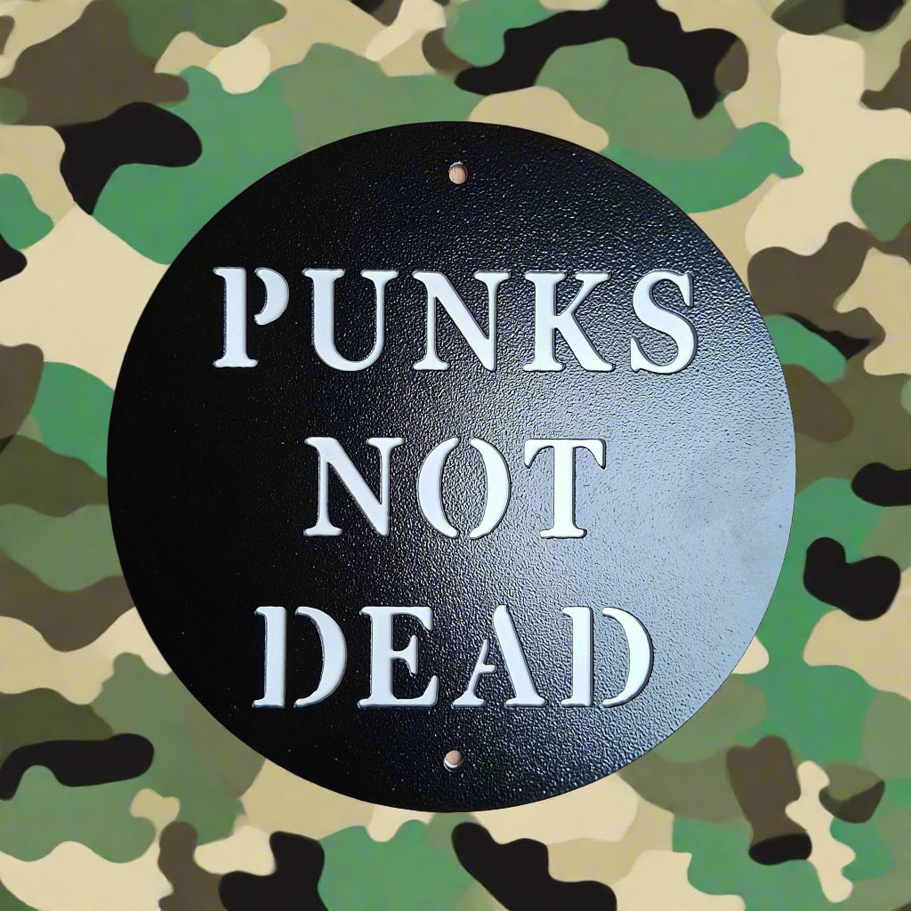Punks Not Dead  - Metal Wall Art
