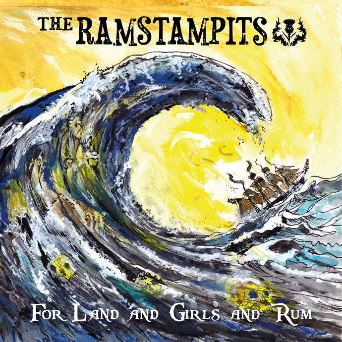 The Ramstampits - For Land and Girls and Rum - Vinyl Album