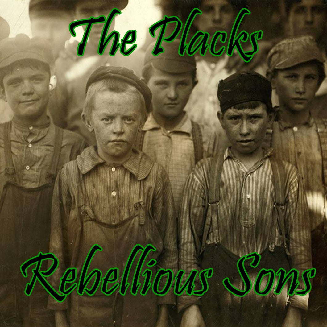 Rebellious Sons - CD - The Placks
